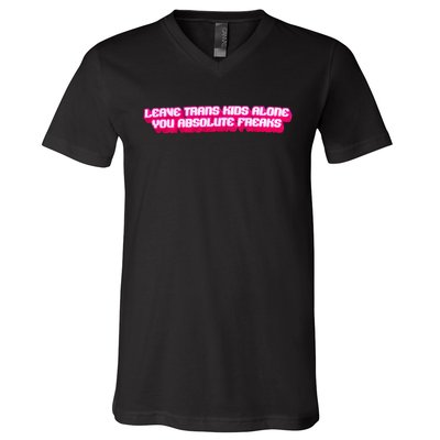 Leave Alone You Absolute Freaks Lgbtq V-Neck T-Shirt