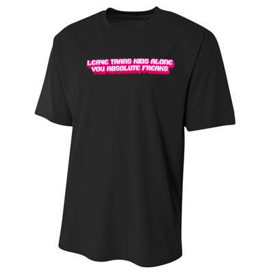 Leave Alone You Absolute Freaks Lgbtq Performance Sprint T-Shirt