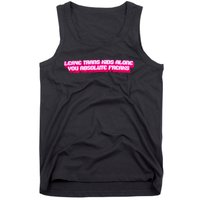 Leave Alone You Absolute Freaks Lgbtq Tank Top