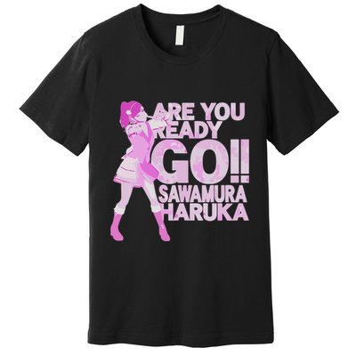 Limited Are You Ready Go Sawamura Haruka Premium T-Shirt