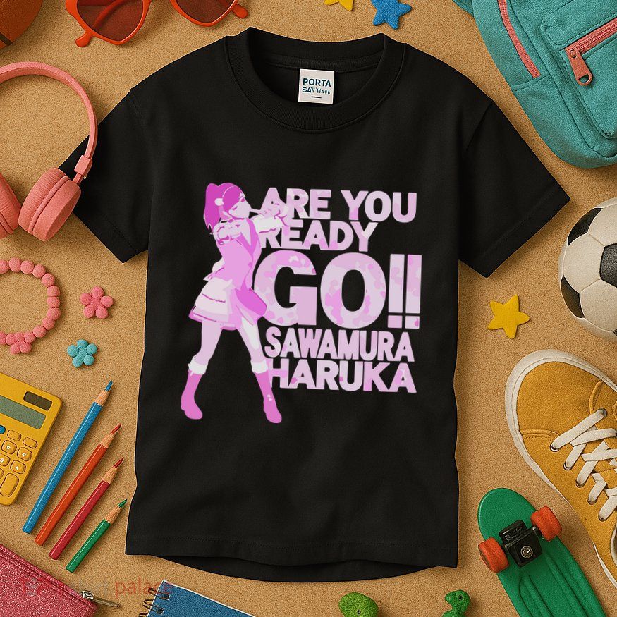 Limited Are You Ready Go Sawamura Haruka Kids T-Shirt