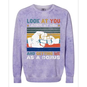 Look At You Landing My Mom Getting Me As A Bonus Funny Dad Colorblast Crewneck Sweatshirt