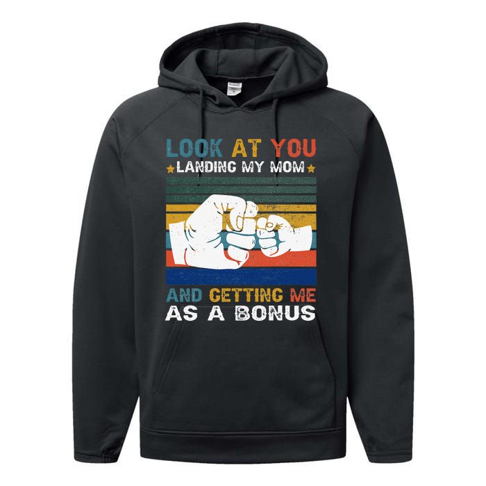 Look At You Landing My Mom Getting Me As A Bonus Funny Dad Performance Fleece Hoodie