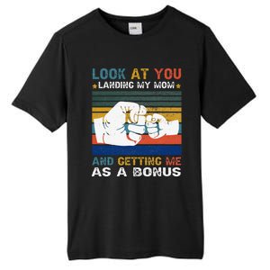 Look At You Landing My Mom Getting Me As A Bonus Funny Dad Tall Fusion ChromaSoft Performance T-Shirt