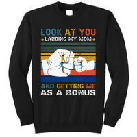 Look At You Landing My Mom Getting Me As A Bonus Funny Dad Tall Sweatshirt