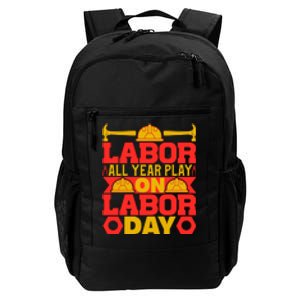 Labor All Year Play On Labor Day Gift Plumber Daily Commute Backpack