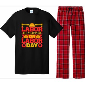 Labor All Year Play On Labor Day Gift Plumber Pajama Set