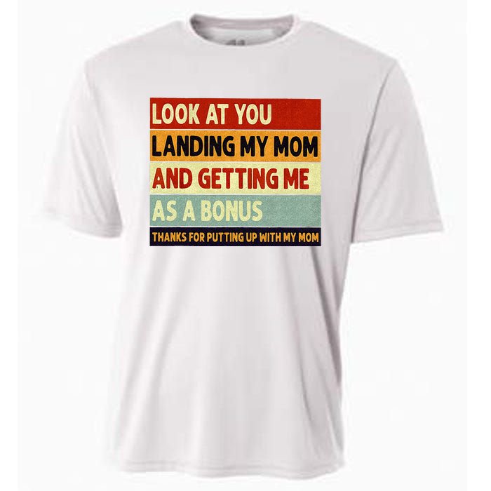 look at you landing my mom and getting me as a bonus Cooling Performance Crew T-Shirt