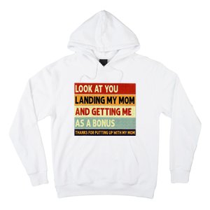 look at you landing my mom and getting me as a bonus Hoodie