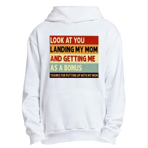 look at you landing my mom and getting me as a bonus Urban Pullover Hoodie