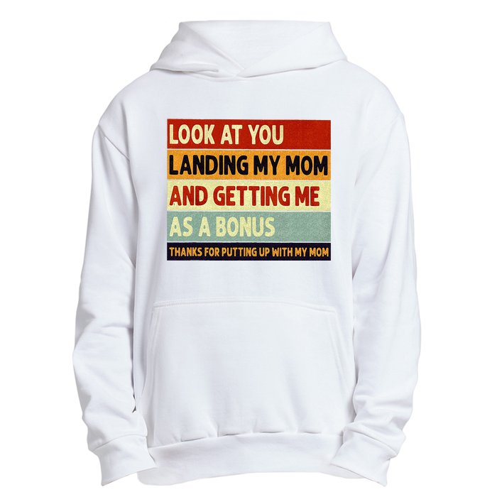 look at you landing my mom and getting me as a bonus Urban Pullover Hoodie