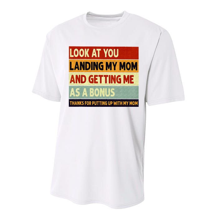 look at you landing my mom and getting me as a bonus Performance Sprint T-Shirt