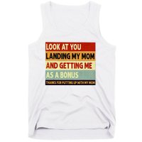 look at you landing my mom and getting me as a bonus Tank Top