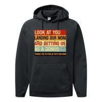 Look At You Landing Our Mom And Getting Us As A Bonus Performance Fleece Hoodie