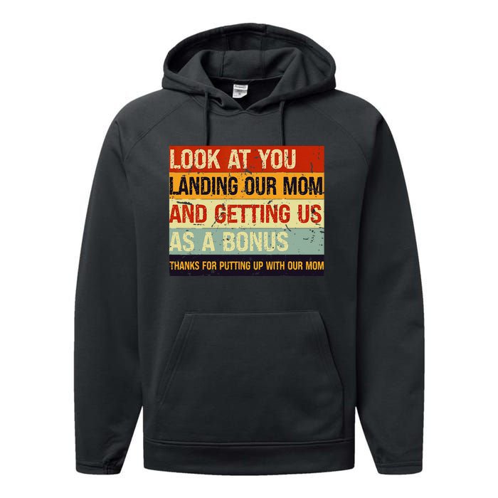 Look At You Landing Our Mom And Getting Us As A Bonus Performance Fleece Hoodie