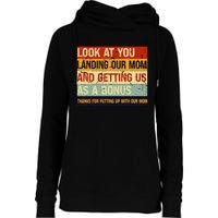 Look At You Landing Our Mom And Getting Us As A Bonus Womens Funnel Neck Pullover Hood