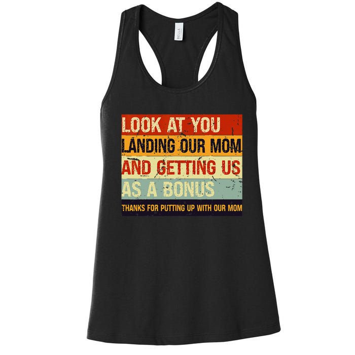 Look At You Landing Our Mom And Getting Us As A Bonus Women's Racerback Tank