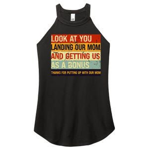 Look At You Landing Our Mom And Getting Us As A Bonus Women's Perfect Tri Rocker Tank