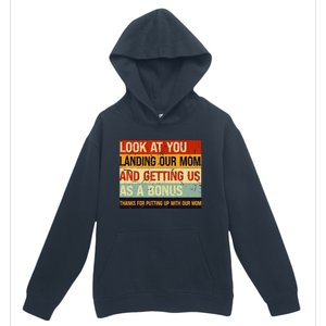 Look At You Landing Our Mom And Getting Us As A Bonus Urban Pullover Hoodie