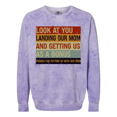 Look At You Landing Our Mom And Getting Us As A Bonus Colorblast Crewneck Sweatshirt