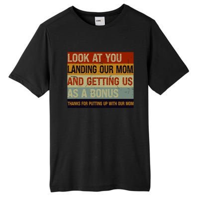 Look At You Landing Our Mom And Getting Us As A Bonus Tall Fusion ChromaSoft Performance T-Shirt