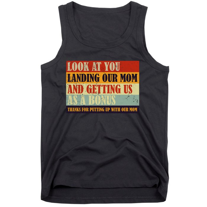 Look At You Landing Our Mom And Getting Us As A Bonus Tank Top