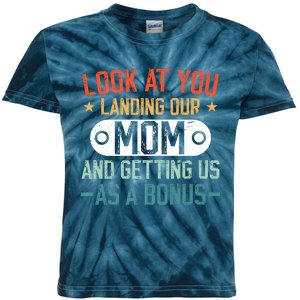 Look At You Landing Our Mom And Getting Us As A Bonus Kids Tie-Dye T-Shirt