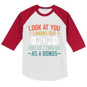 Look At You Landing Our Mom And Getting Us As A Bonus Kids Colorblock Raglan Jersey