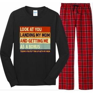 Look At You Landing My Mom And Getting Me As A Bonus Long Sleeve Pajama Set