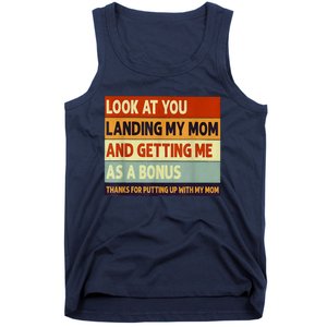 Look At You Landing My Mom And Getting Me As A Bonus Tank Top