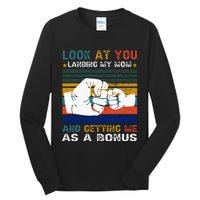 Look At You Landing My Mom Getting Me As A Bonus Funny Dad Tall Long Sleeve T-Shirt