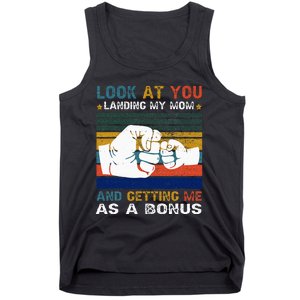 Look At You Landing My Mom Getting Me As A Bonus Funny Dad Tank Top