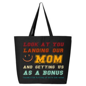 Look At You Landing Our Mom And Getting Us As A Bonus Funny 25L Jumbo Tote