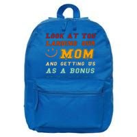 Look At You Landing Our Mom And Getting Us As A Bonus Funny 16 in Basic Backpack