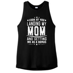 Look At You Landing My Mom Getting Me As A Bonus Funny Dad Ladies PosiCharge Tri-Blend Wicking Tank