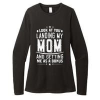 Look At You Landing My Mom Getting Me As A Bonus Funny Dad Womens CVC Long Sleeve Shirt