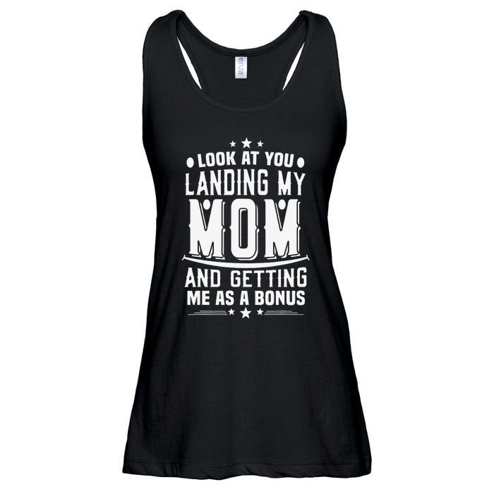 Look At You Landing My Mom Getting Me As A Bonus Funny Dad Ladies Essential Flowy Tank