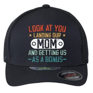 Look At You Landing Our Mom And Getting Us As A Bonus Flexfit Unipanel Trucker Cap