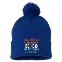 Look At You Landing Our Mom And Getting Us As A Bonus Pom Pom 12in Knit Beanie