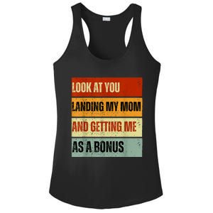 Look At You Landing My Mom And Getting Me As A Bonus Ladies PosiCharge Competitor Racerback Tank