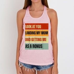 Look At You Landing My Mom And Getting Me As A Bonus Women's Knotted Racerback Tank