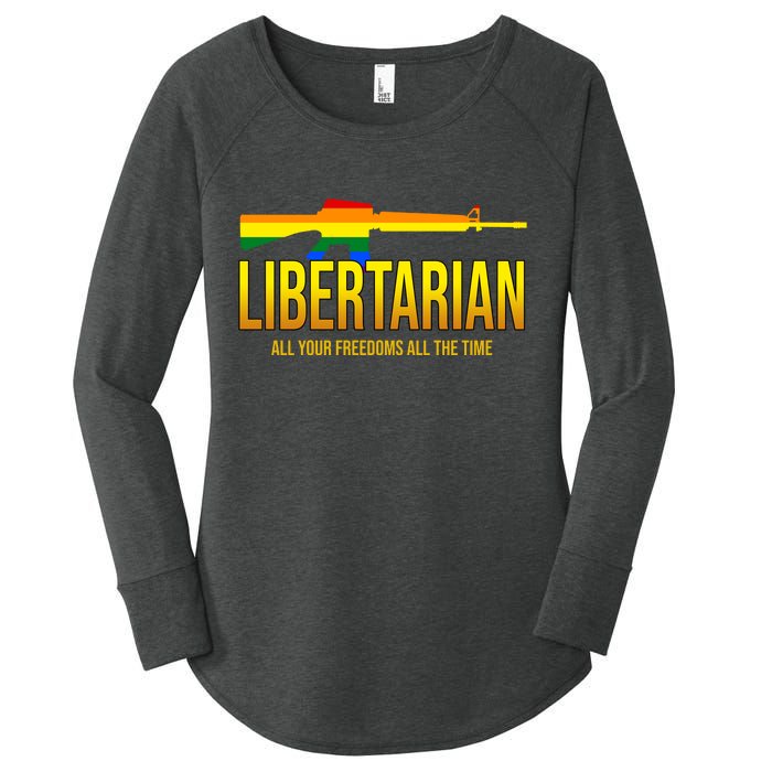 Libertarian All Your Freedoms All The Time Women's Perfect Tri Tunic Long Sleeve Shirt