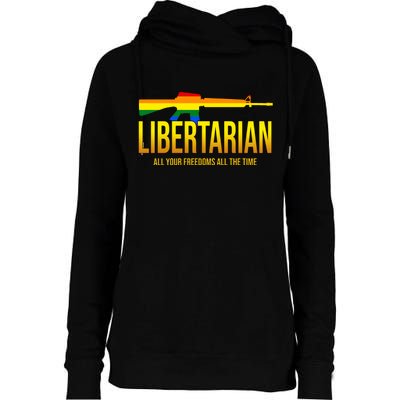 Libertarian All Your Freedoms All The Time Womens Funnel Neck Pullover Hood