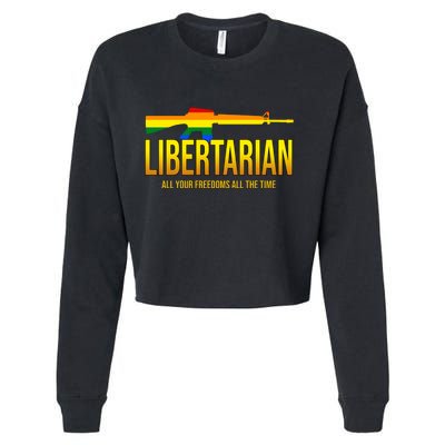 Libertarian All Your Freedoms All The Time Cropped Pullover Crew