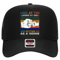 Look At You Landing My Mom Getting Me As A Bonus Funny Dad High Crown Mesh Back Trucker Hat