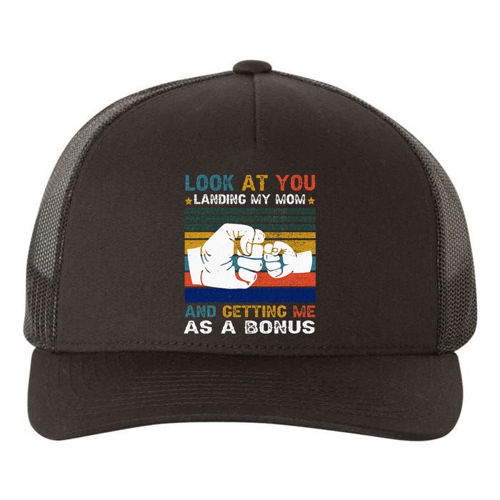 Look At You Landing My Mom Getting Me As A Bonus Funny Dad Yupoong Adult 5-Panel Trucker Hat