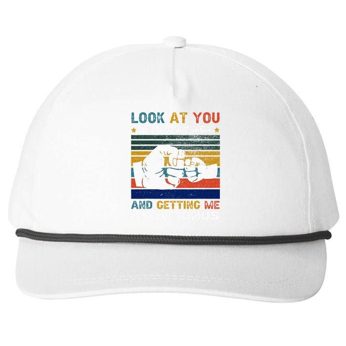 Look At You Landing My Mom Getting Me As A Bonus Funny Dad Snapback Five-Panel Rope Hat