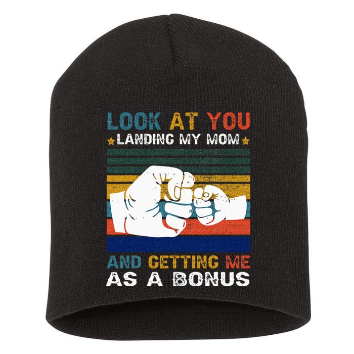 Look At You Landing My Mom Getting Me As A Bonus Funny Dad Short Acrylic Beanie