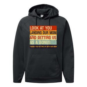 Look At You Landing Our Mom And Getting Us As A Bonus Performance Fleece Hoodie