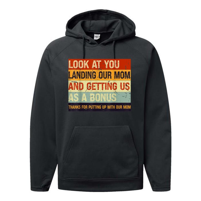 Look At You Landing Our Mom And Getting Us As A Bonus Performance Fleece Hoodie